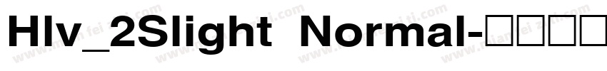 Hlv_2Slight Normal字体转换